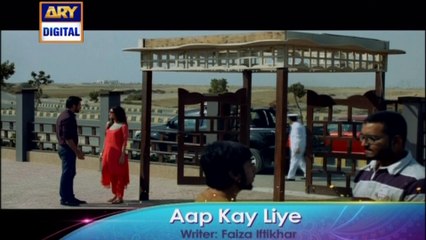 'Aap Kay Liye' Tonight at 9:00 PM - Only on ARY Digital