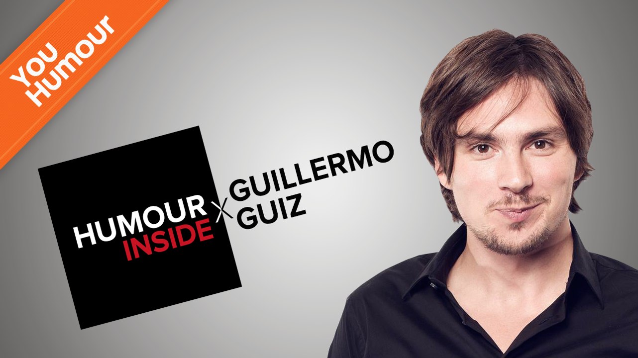 HUMOUR INSIDE - Guillermo Guiz