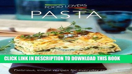 [PDF] FREE Pasta (Food Lovers Simply) [Download] Online