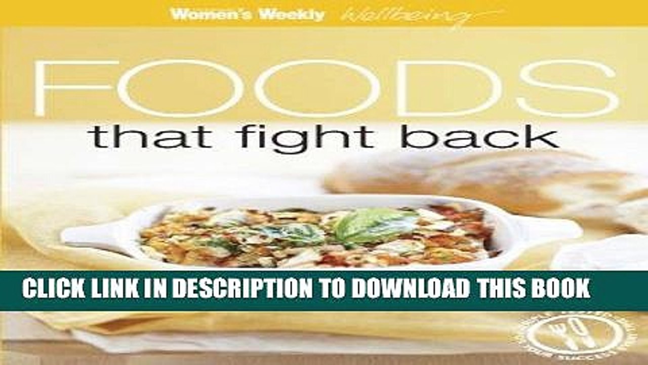[PDF] FREE Health Eating - Foods That Fight Back [Read] Online