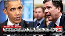 BREAKING NEWS: President Barack Obama breaks silence on FBI, Hillary Clinton firestorm.