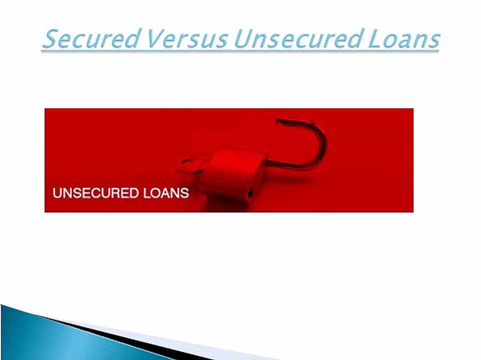 Secured Versus Unsecured Loans