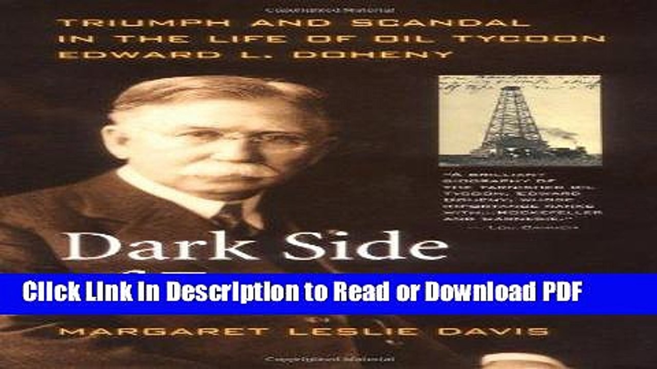 Read Dark Side of Fortune: Triumph and Scandal in the Life of Oil Tycoon Edward L. Doheny Ebook