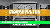 [Download] Managing the Human Factor: The Early Years of Human Resource Management in American