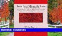 eBook Here Bossy Brocci s Powers   Roots Teacher Workbook: Squaring, Cubing, Rooting,