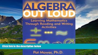 For you Algebra Out Loud: Learning Mathematics Through Reading and Writing Activities