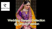 Wedding sarees collection 2017 - Gravity Fashion