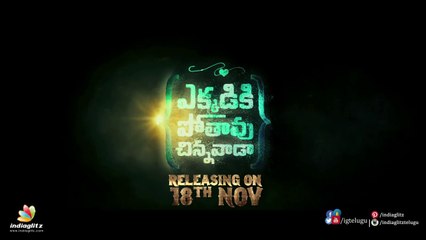 Ekkadiki Pothavu Chinnavada trailers back to back | Nikhil Siddharth | Hebah Patel | Nandita Swetha