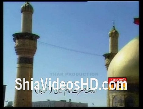 Har Manzil Te Roeindi Noha by Mukhtar Ali Sheedi 2010