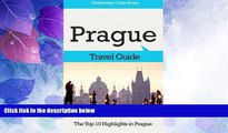 Big Deals  Prague Travel Guide: The Top 10 Highlights in Prague (Globetrotter Guide Books)  Full