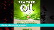 liberty book  Tea Tree Oil: Tea Tree Oil  Discover the Amazing Benefits of Tea Tree Oil for