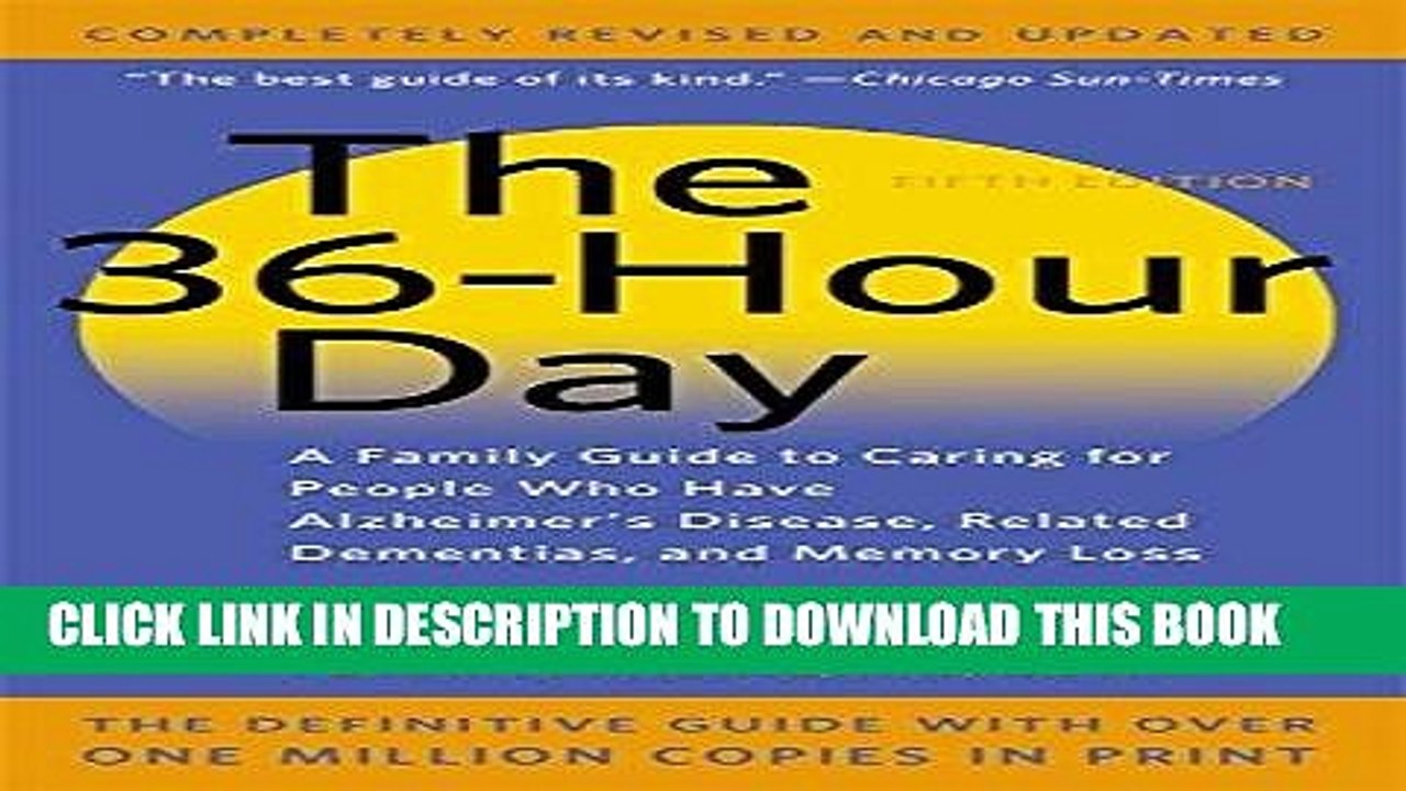 [PDF] The 36-Hour Day: A Family Guide to Caring for People Who Have Alzheimer Disease, Related