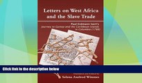 Big Deals  Letters on West Africa and the Slave Trade. Paul Erdmann Isert s Journey to Guinea and