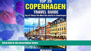 Big Deals  Top 20 Things to See and Do in Copenhagen - Top 20 Copenhagen Travel Guide (Europe