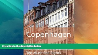 Big Deals  Ten Must-See Sights: Copenhagen  Full Read Most Wanted