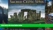 Deals in Books  Sacred Celtic Sites 2017 Wall Calendar: And Other Places of Power in Britain and