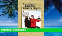 Big Deals  Becoming an English Country Squire  Best Seller Books Best Seller