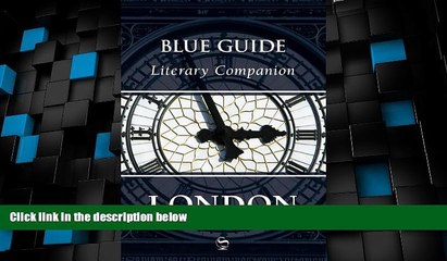 Big Deals  Blue Guide Literary Companion London (Blue Guides)  Best Seller Books Most Wanted