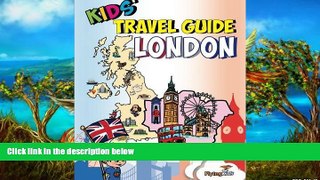 Full Online [PDF]  Kids  Travel Guide - London: Kids enjoy the best of London with fascinating