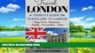Books to Read  Travel London: A Tourist s Guide on Travelling to London; Find the Best Places to
