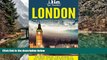 READ NOW  London: The Ultimate London Travel Guide By A Traveler For A Traveler: The Best Travel