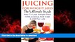 liberty book  Juicing For Weight Loss - The Ultimate Guide - How To Lose Weight Fast With Juicing