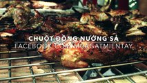 CHUỘT ĐỒNG NƯỚNG | MÓN NHẬU MIỀN TÂY