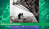 READ NOW  Explorations: Great Moments of Discovery from the Royal Geographical Society  Premium