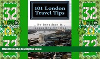 Big Deals  101 London Travel Tips: Your complete guide to making the most of your trips to