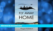 READ NOW  Fly Away Home  Premium Ebooks Online Ebooks