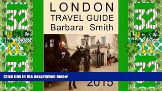 Big Deals  London Travel Guide: 3rd Edition  Best Seller Books Most Wanted