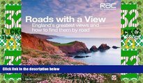 Big Deals  Roads with a View: England s Greatest Views and How to Find Them by Road  Full Read