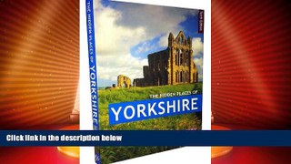 Big Deals  HIDDEN PLACES OF YORKSHIRE, THE: Includes the Dales, Moors and Coast (The Hidden