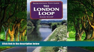 Full Online [PDF]  The London Loop (Recreational Path Guides)  READ PDF Online Ebooks