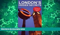 Deals in Books  London s Hidden Secrets: A Guide to the City s Quirky   Unusual Sights  Premium