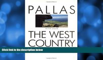 READ NOW  The West Country: Wiltshire, Dorset, Somerset, Devon and Cornwall (Pallas Guides)