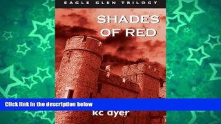 READ NOW  Shades of Red: An Eagle Glen Trilogy Book  Premium Ebooks Full PDF