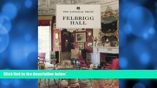 Deals in Books  Felbrigg Hall (National Trust Guidebooks)  Premium Ebooks Online Ebooks