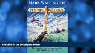 READ NOW  Pennine Walkies  Premium Ebooks Online Ebooks