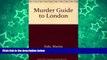Deals in Books  Murder Guide To London  Premium Ebooks Online Ebooks