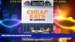 Big Deals  Time Out Cheap Eats in London (Time Out Guides)  Full Read Best Seller