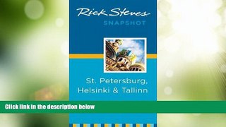 Big Deals  Rick Steves Snapshot St. Petersburg, Helsinki   Tallinn  Full Read Best Seller