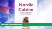 Must Have PDF  Nordic Cuisine: Modern Scandinavian Cookbook Viking Diet Recipes for Appetizer,