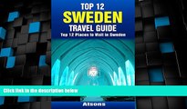 Big Deals  Top 12 Places to Visit in Sweden - Top 12 Sweden Travel Guide (Includes Stockholm,
