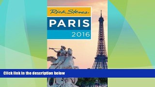 Big Deals  Rick Steves Paris 2016  Full Read Most Wanted