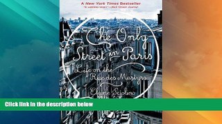 Big Deals  The Only Street in Paris: Life on the Rue des Martyrs  Full Read Best Seller