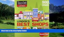 Big Deals  Time Out London s Best Shops (Time Out Guides)  Full Ebooks Most Wanted
