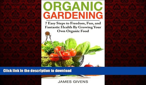 liberty books Gardening: Urban, Vegetable Gardening, Gardening Book; Organic Gardening: 7 Easy