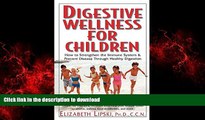 Buy books  Digestive Wellness for Children: How to Stengthen the Immune System   Prevent Disease