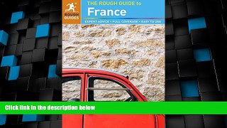 Big Deals  The Rough Guide to France  Full Read Best Seller